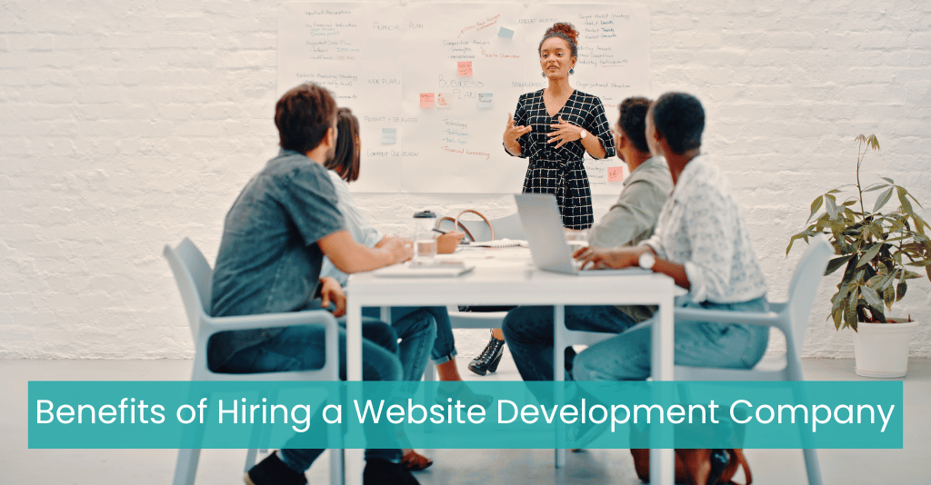 Benefits of Hiring a Website Development Company